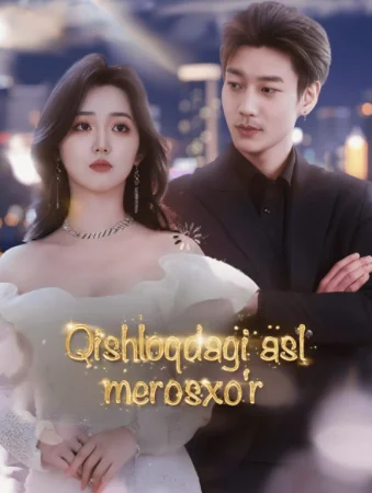 Qishloqdagi asl merosxo‘r 1-2-3-4-5-6-7-8-9-10-11-12-13-14-15 Koreya seriali Uzbek tilida Barcha qismlar 2025 HD Tomosha qiling