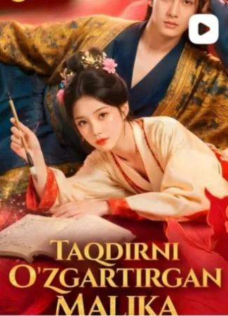 Taqdirni o'zgartirgan malika 1-2-3-4-5-6-7-10-20-30-50-60-70-80-90-95 Qism drama koreya seriali uzbek tilida Barcha qismlar