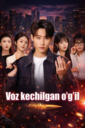 Voz kechilgan o'g'il Koreya seriali 1-2-3-4-5-6-7-10-20-30-50-60-70-80-90-95 Qism drama Uzbek tilida Barcha qismlar 2026 HD skachat
